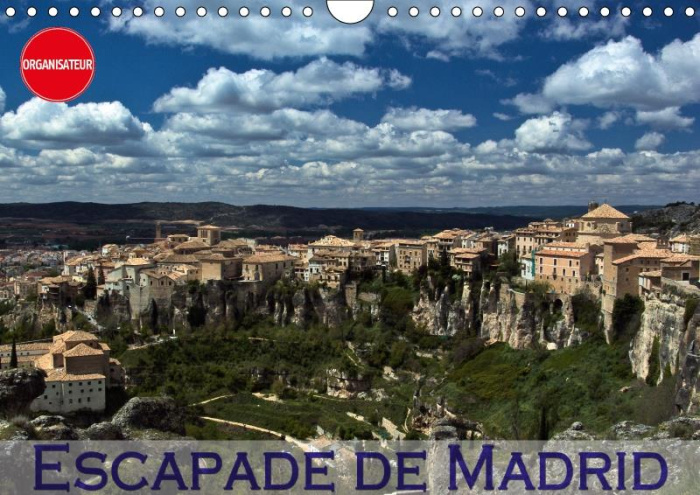 ESCAPADE DE MADRID CALENDRIER MURAL 2018 DIN A4 HORIZONTAL - MES IMPRESSIONS DES ALENTOURS