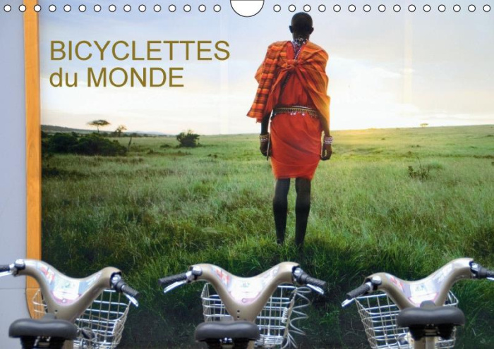 BICYCLETTES DU MONDE CALENDRIER MURAL 2018 DIN A4 HORIZONTAL - DEUX ROUES SEPT PAYS TREIZE IM