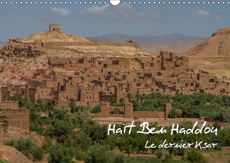 HAIT BEN HADDOU CALENDRIER MURAL 2018 DIN A3 HORIZONTAL - LE DERNIER KSAR CALENDRIER MEN