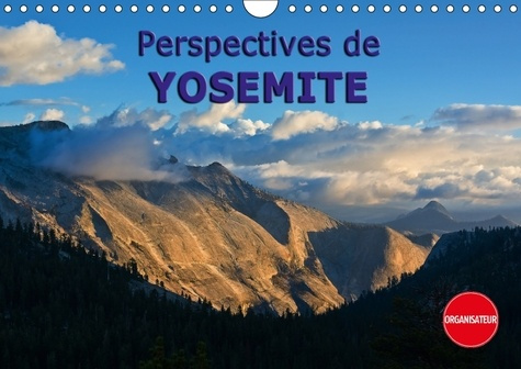 PERSPECTIVES DE YOSEMITE CALENDRIER MURAL 2018 DIN A4 HORIZO - BEAUTE NATURELLE DURANT TOUTES