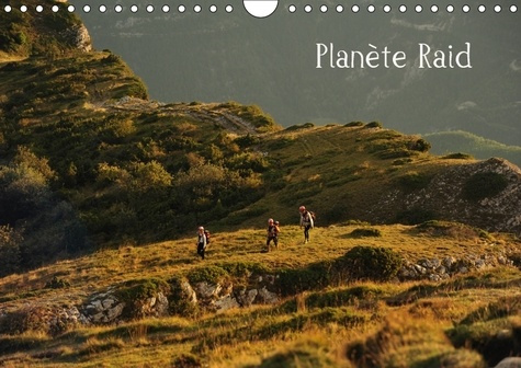 PLANETE RAID CALENDRIER MURAL 2018 DIN A4 HORIZONTAL - LES IMAGES DE CE CALENDRIER SO