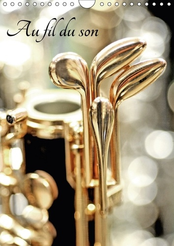 AU FIL DU SON CALENDRIER MURAL 2018 DIN A4 VERTICAL - INSTRUMENTS DE MUSIQUE CALENDR