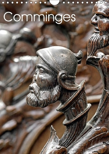 COMMINGES CALENDRIER MURAL 2018 DIN A4 VERTICAL - REGION DU COMMINGES CALENDRIER