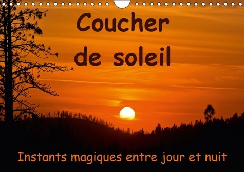 COUCHER DE SOLEIL INSTANTS MAGIQUES ENTRE JOUR ET NUIT CALEN - COUCHERS DE SOLEIL AUTOUR DU M