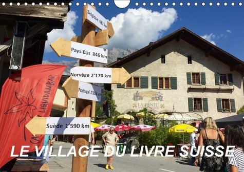 LE VILLAGE DU LIVRE SUISSE CALENDRIER MURAL 2018 DIN A4 HORI - SAINT PIERRE DE CLAGES CALENDR