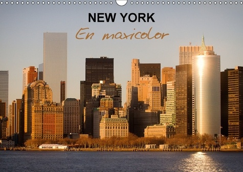 NEW YORK EN MAXICOLOR CALENDRIER MURAL 2018 DIN A3 HORIZONTA - DES VUES TRES COLOREES DE NEW