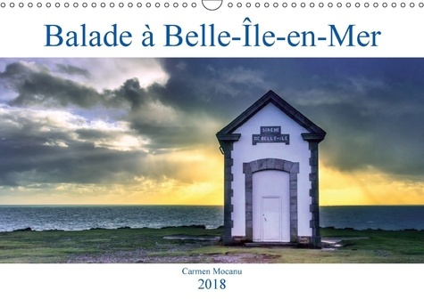 BALADE A BELLE LE EN MER CALENDRIER MURAL 2018 DIN A3 HORIZO - VENEZ DECOUVRIR BELLE LE EN ME