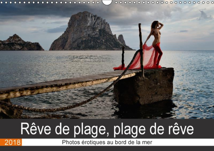 REVE DE PLAGE PLAGE DE REVE CALENDRIER MURAL 2018 DIN A3 HOR - PHOTOS EROTIQUES AU BORD DE LA