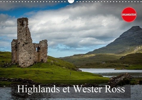 HIGHLANDS ET WESTER ROSS CALENDRIER MURAL 2018 DIN A3 HORIZO - VOYAGE DANS LES HIGHLANDS CALE