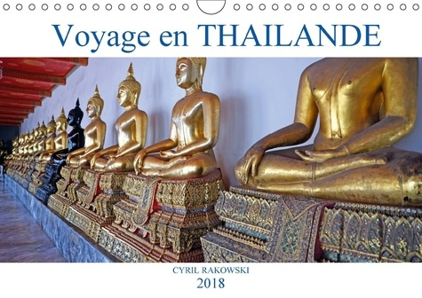 VOYAGE EN THAILANDE CALENDRIER MURAL 2018 DIN A4 HORIZONTAL - UN ROAD TRIP DE 4 SEMAINES SUR
