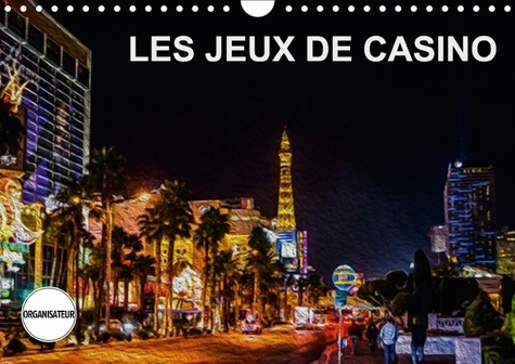 LES JEUX DE CASINO CALENDRIER MURAL 2018 DIN A4 HORIZONTAL - TABLEAUX DE PEINTURE NUMERIQUE