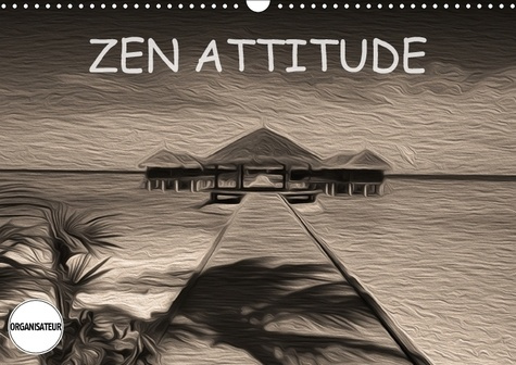 ZEN ATTITUDE CALENDRIER MURAL 2018 DIN A3 HORIZONTAL - COMPOSITION GRAPHIQUE DE TABLE