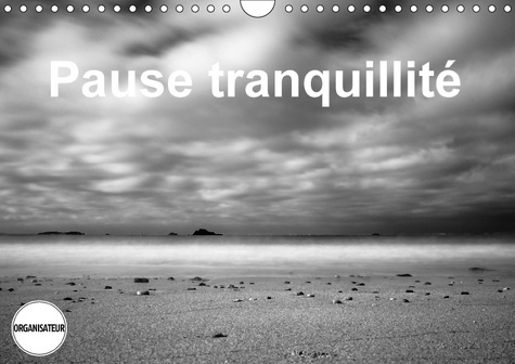 PAUSE TRANQUILLITE CALENDRIER MURAL 2018 DIN A4 HORIZONTAL - PHOTOS DE LA MER PRISES EN POS