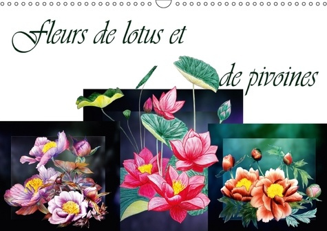 FLEURS DE LOTUS ET DE PIVOINES CALENDRIER MURAL 2018 DIN A3 - DESSINS AU CRAYON DE COULEUR C