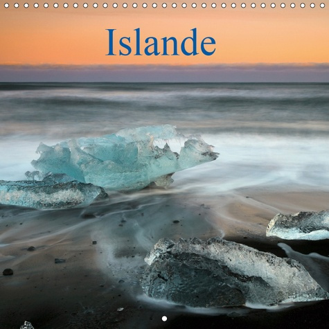 ISLANDE (CALENDRIER MURAL 2019 300 * 300 MM SQUARE) - PHOTOS DE PAYSAGES FASCINANTS DONT LA DIVERSIT