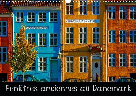 FENETRES ANCIENNES AU DANEMARK (CALENDRIER MURAL 2019 DIN A3 HORIZONTAL) - UN VIEUX VILLAGE DE PECHE