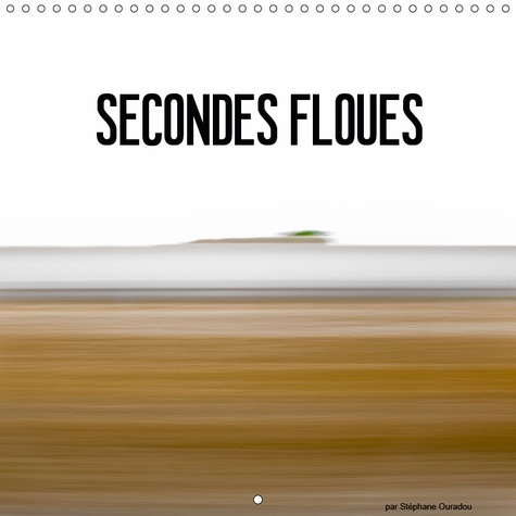 SECONDES FLOUES (CALENDRIER MURAL 2019 300 * 300 MM SQUARE) - PAYSAGES FURTIFS (CALENDRIER MENSUEL,