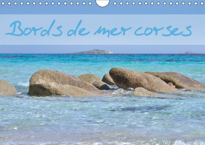 BORDS DE MER CORSES (CALENDRIER MURAL 2019 DIN A4 HORIZONTAL) - CALENDRIER MENSUEL AVEC DES PHOTOS D