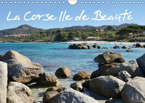 LA CORSE ILE DE BEAUTE (CALENDRIER MURAL 2019 DIN A4 HORIZONTAL) - CALENDRIER DE PHOTOS SUR LA CORSE