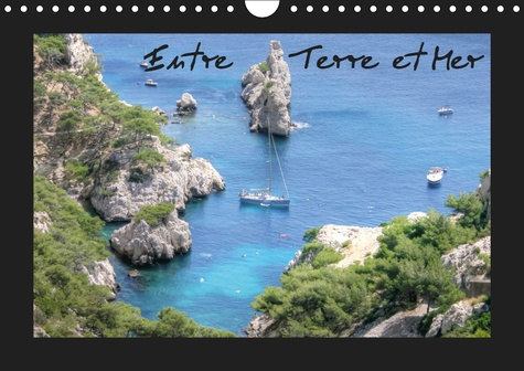 ENTRE TERRE ET MER (CALENDRIER MURAL 2019 DIN A4 HORIZONTAL) - CALENDRIER MENSUEL VOUS PRESENTANT DE