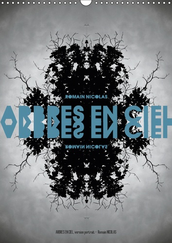 ARBRES EN CIEL, VERSION PORTRAIT (CALENDRIER MURAL 2019 DIN A3 VERTICAL) - UNE SERIE QUI PERMET A CH