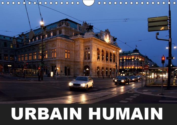 URBAIN HUMAIN (CALENDRIER MURAL 2019 DIN A4 HORIZONTAL) - PHOTOGRAPHIES DE VIE URBAINE EN EUROPE. (C