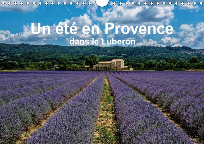 UN ETE EN PROVENCE DANS LE LUBERON (CALENDRIER MURAL 2019 DIN A4 HORIZONTAL) - IMPRESSIONS D'ETE EN