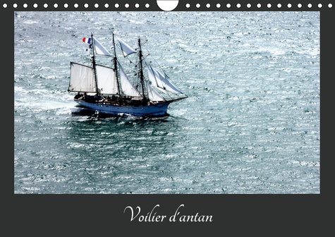 VOILIERS D'ANTAN (CALENDRIER MURAL 2019 DIN A4 HORIZONTAL) - PHOTOS AERIENNES D'ANCIENS VOILIERS (CA