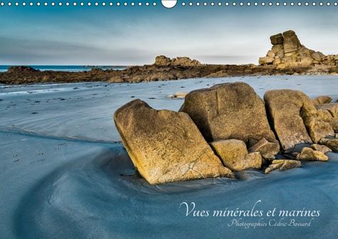 VUES MINERALES ET MARINES (CALENDRIER MURAL 2019 DIN A3 HORIZONTAL) - VUES DE LA COTE BRETONNE, ENTR