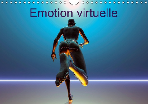 EMOTION VIRTUELLE (CALENDRIER MURAL 2019 DIN A4 HORIZONTAL) - CREATIONS IMAGINAIRES NUMERIQUES (CALE