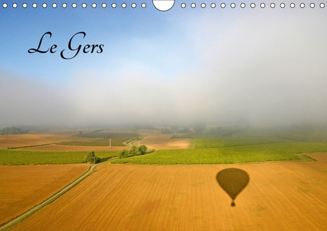 LE GERS (CALENDRIER MURAL 2019 DIN A4 HORIZONTAL) - PAYSAGE ET PATRIMOINE DU GERS (CALENDRIER MENSUE