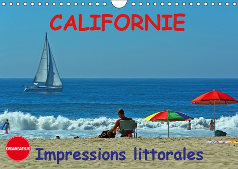 CALIFORNIE (CALENDRIER MURAL 2019 DIN A4 HORIZONTAL) - IMPRESSIONS LITTORALES (CALENDRIER ANNIVERSAI