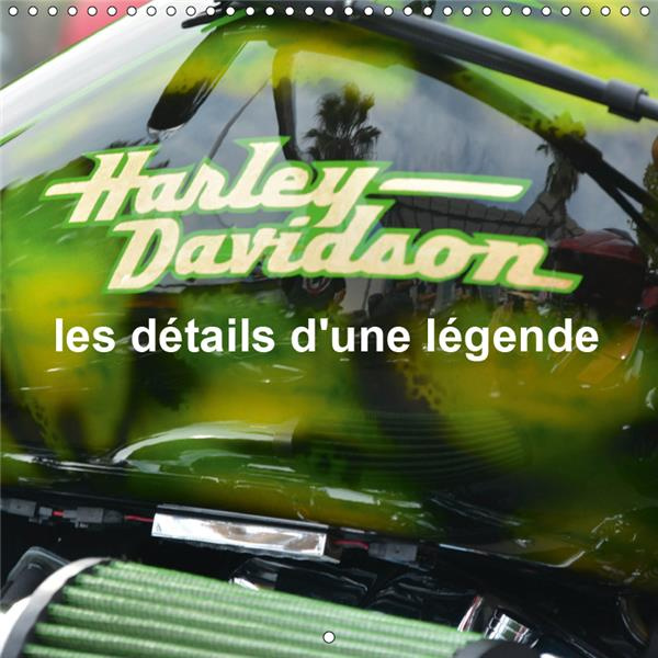 HARLEY DAVIDSON -  LES DETAILS D'UNE LEGENDE (CALENDRIER MURAL 2019 300 * 300 MM SQUARE) - GROS PLAN
