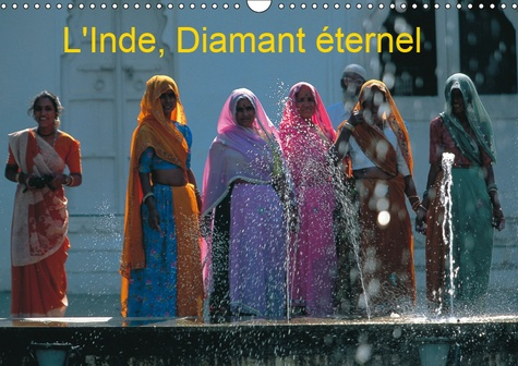 L'INDE, DIAMANT ETERNEL (CALENDRIER MURAL 2019 DIN A3 HORIZONTAL) - PARTONS A LA RENCONTRE DE CETTE