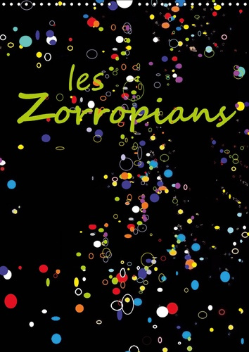 LES ZORROPIANS (CALENDRIER MURAL 2019 DIN A3 VERTICAL) - DOUZE PORTRAITS SOURIANTS D'HUMORISTES, D'A
