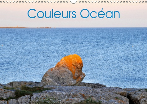 COULEURS OCEAN (CALENDRIER MURAL 2019 DIN A3 HORIZONTAL) - LES COULEURS DE L'OCEAN EN BRETAGNE (CALE