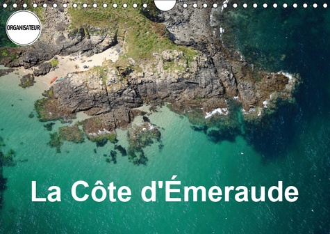 LA COTE D'EMERAUDE (CALENDRIER MURAL 2019 DIN A4 HORIZONTAL) - PHOTO AERIENNE DE LA COTE D'EMERAUDE