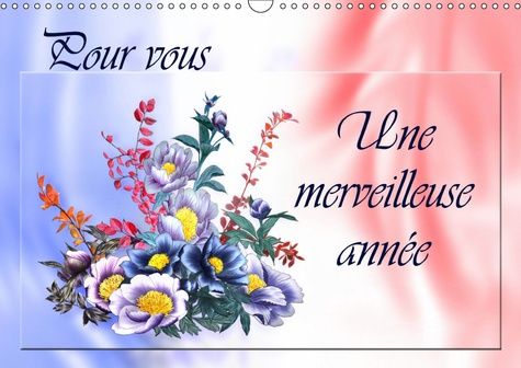 POUR VOUS UNE MERVEILLEUSE ANNEE (CALENDRIER MURAL 2019 DIN A3 HORIZONTAL) - DESSINS AU CRAYON DE CO