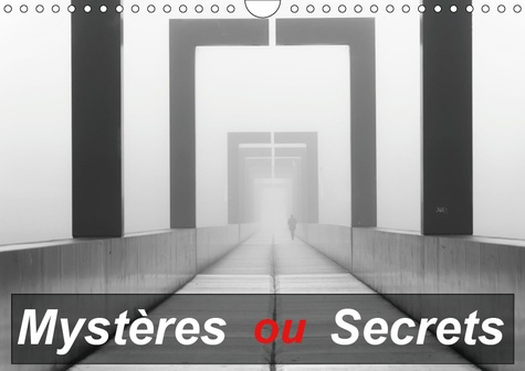 MYSTERES OU SECRETS (CALENDRIER MURAL 2019 DIN A4 HORIZONTAL) - UNE SERIE D'IMAGES ETRANGES POSANT Q