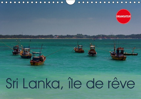 SRI LANKA, ILE DE REVE (CALENDRIER MURAL 2019 DIN A4 HORIZONTAL) - LA PERLE DE L'OCEAN INDIEN (CALEN