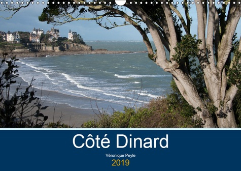 COTE DINARD (CALENDRIER MURAL 2019 DIN A3 HORIZONTAL) - PROMENADES LE LONG DES COTES DINARDAISES (CA