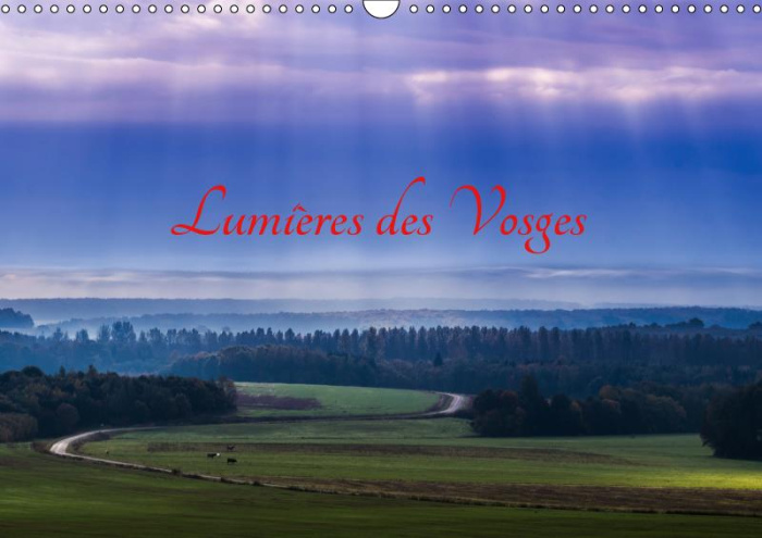 LUMIERES DES VOSGES (CALENDRIER MURAL 2019 DIN A3 HORIZONTAL) - PAYSAGES FEERIQUES DES VOSGES, AU GR