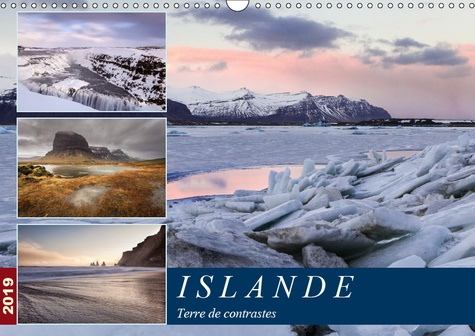 ISLANDE, TERRE DE CONTRASTES (CALENDRIER MURAL 2019 DIN A3 HORIZONTAL) - VOYAGE DANS LES PAYSAGES GR