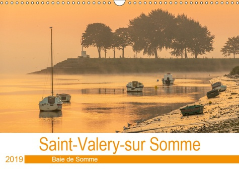 SAINT-VALERY-SUR SOMME BAIE DE SOMME (CALENDRIER MURAL 2019 DIN A3 HORIZONTAL) - SAINT-VALERY-SUR-SO