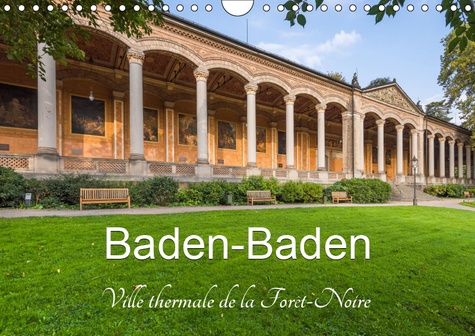 BADEN-BADEN, VILLE THERMALE DE LA FORET-NOIRE (CALENDRIER MURAL 2019 DIN A4 HORIZONTAL) - BADEN-BADE