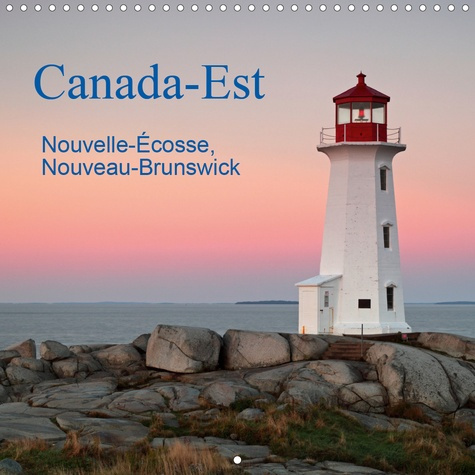 Canada-Est. Photos des provinces maritimes de la Nouvelle-Écosse et du Nouveau-Brunswick, situées su