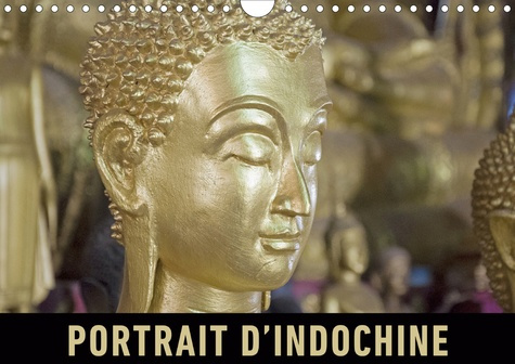 Portrait d’Indochine. Un voyage en images à travers la richesse du Vietnam, du Laos et du Cambodge,