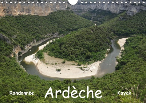 Ardèche - Randonnée & Kayak (Calendrier mural 2020 DIN A4 horizontal). Cévenne ardéchoise (Calendrie