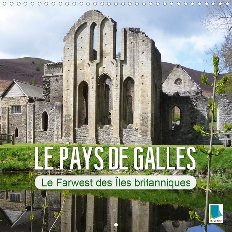 LE PAYS DE GALLES - LE FARWEST DES ILES BRITANNIQUES (CALENDRIER MURAL 2020 300 * 300 MM SQUARE) - L