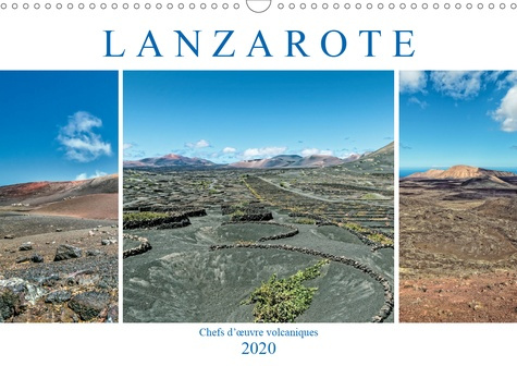 LANZAROTE Chefs d’œuvre volcaniques (Calendrier mural 2020 DIN A3 horizontal). Ce calendrier présent